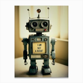 I Am Not A Robot Canvas Print