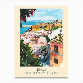 My Happy Place Malaga 2 Travel Poster Canvas Print