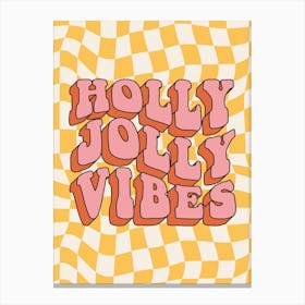 Holly Jolly Vibes Canvas Print