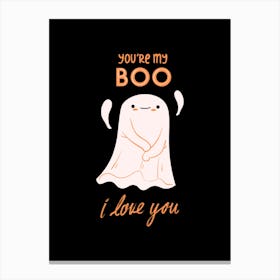 You'Re My Boo Canvas Print