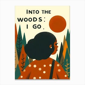 Into The Woods I Go, black woman Canvas Print