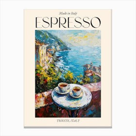 Trieste Espresso Made In Italy 1 Poster Canvas Print