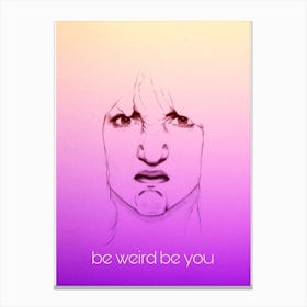 Be Weird Be Purple Canvas Print