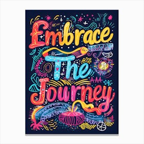 Embrace The Journey Canvas Print