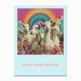 Don T Goat With Me Rainbow Print Canvas Print