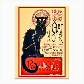 Cabaret du Chat Noir Famous Black Cat Vintage Paris Poster Avec Rudolph Salis Canvas Print