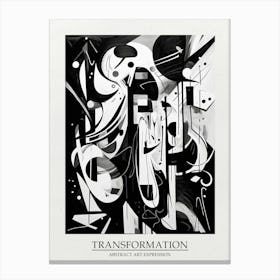 Transformation Abstract Black And White 2 Poster Canvas Print