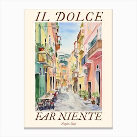 Il Dolce Far Niente Naples, Italy Watercolour Streets 2 Poster Canvas Print