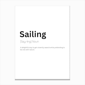 Sailing Definition Meaning Canvas Print