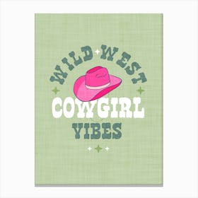 Typographic Wild West Cowgirl Vibes with Pink Hat on Green Canvas Print