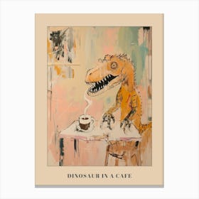 Graffiti Style Dinosaur Drinking A Coffee In A Cafe 3 Poster Canvas Print