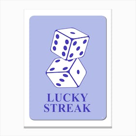 BlueLucky Streak Canvas Print