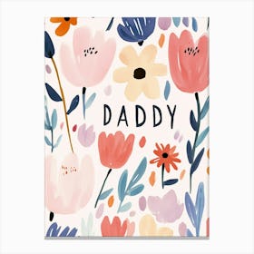 Daddy Canvas Print