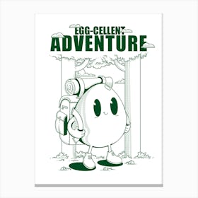 Eggcellent Adventure 1 Canvas Print