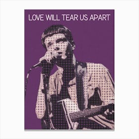 Love Will Tear Us Apart Ian Curtis Joy Division Canvas Print