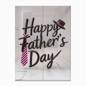 Happy Father'S Day 3 Canvas Print