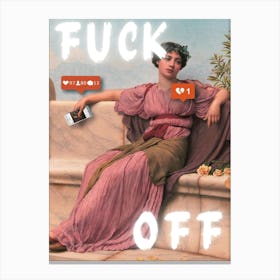 Fuck Off Canvas Print