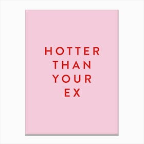 Hotter Than Your  Ex Typography Red and Pink Poster Print Art Lover Inspired Print Retro Canvas Print