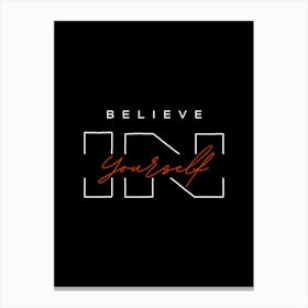 Believe Yourself Canvas Print