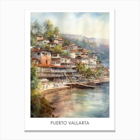 Puerto Vallarta Watercolor 2travel Poster Canvas Print