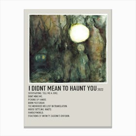 I Didnt Mean To Haunt You 2022 Poster 1 Canvas Print