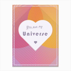 You are my Universe - San Valentine - Love Collection Canvas Print