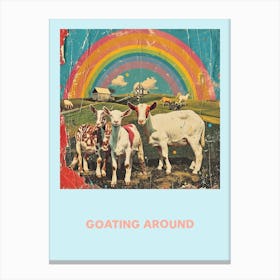 Goating Around Rainbow Goat Poster 4 Canvas Print