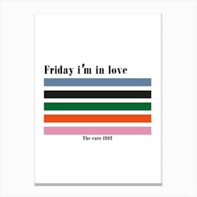 Friday I'm In love The Cure Inspired Retro Canvas Print