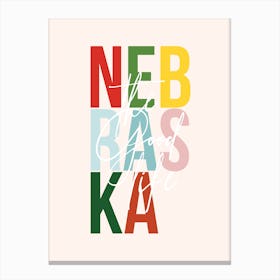 Nebraska The Good Life Color Canvas Print