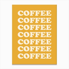 Yellow Coffee Coffee Coffee Canvas Print