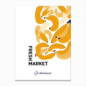 Fresh Market Banana Printable Poster, Go Bananas Wall Art, Fruit Print, Kitchen Decor, Gift For Her Canvas Print