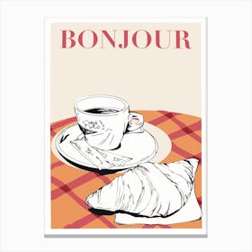Bonjour French Coffee Croissant  Canvas Print