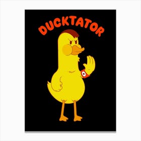 Ducktator Canvas Print