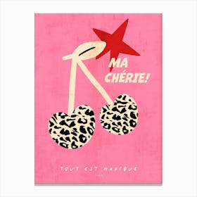 Ma Cherie! Pink Canvas Print