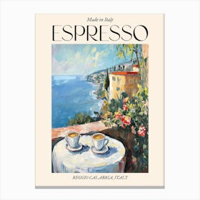 Reggio Calabria Espresso Made In Italy 3 Poster Canvas Print
