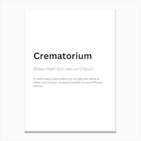 Crematorium Definition Meaning 1 Canvas Print