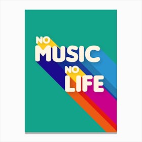 No Music No Life Canvas Print