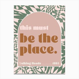 This Must Be The Place Talking Heads Poster Canvas Print