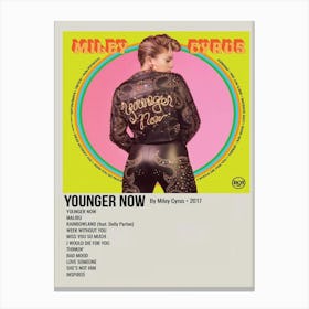 Younger Now By Miley Cyrus 2017 Poster Canvas Print