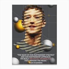 Quote In Ribbon Famous People Mark Zuckerberg — The Basis Of Our Partnership Strategy And Our Partnership Approach We Build The Social Technology Canvas Print