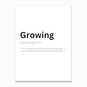 Growing Definition Meaning Canvas Print