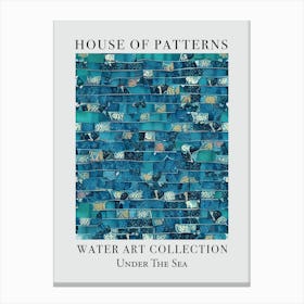 House Of Patterns Under The Sea Water 9 Canvas Print