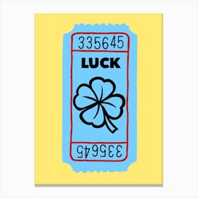 Luck Ticket Canvas Print