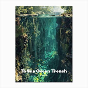 To Sua Ocean Trench Tourist Destination Travel Art Canvas Print