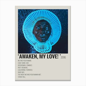 Awaken, My Love! 2016 Poster 1 Canvas Print