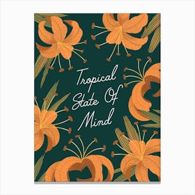 Tropical State Of Mind Canvas Print