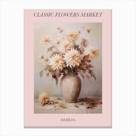 Classic Flowers Market  Dahlia Floral Poster 1 Canvas Print