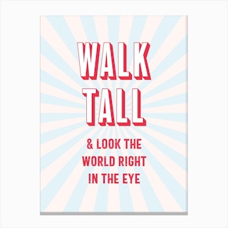 Walk Tall Positivity Canvas Print