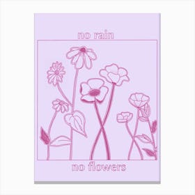 No Rain No Flowers 1 Canvas Print