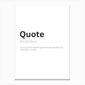 Quote Definition Meaning Canvas Print